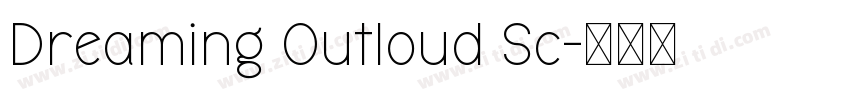 Dreaming Outloud Sc字体转换